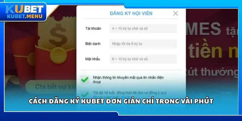 Cách đăng ký Kubet đơn giản chỉ trong vài phút
