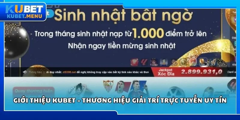 Giới thiệu Kubet – Thương hiệu giải trí trực tuyến uy tín