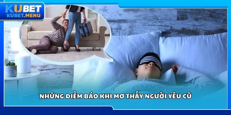 Những điềm báo khi mơ thấy người yêu cũ