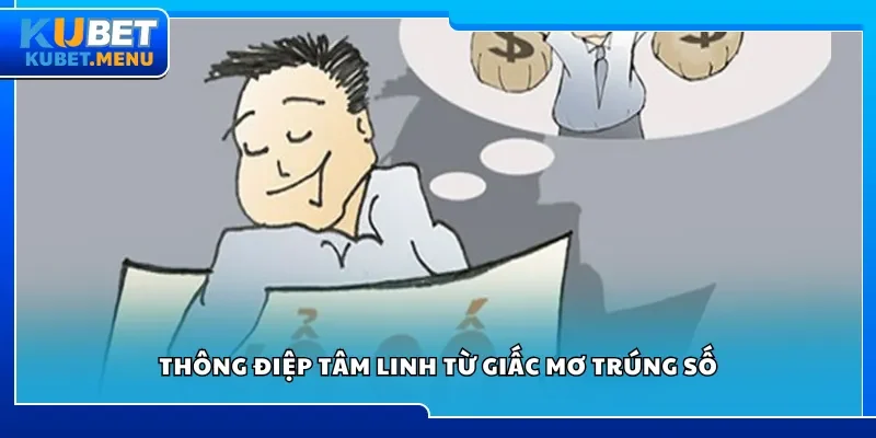 Thông điệp tâm linh từ giấc mơ trúng số